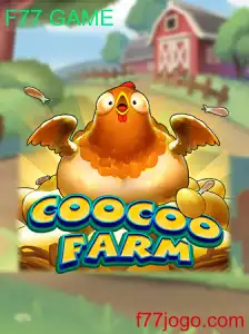 Descubra a Magia de CooCooFarm: O Jogo F77 GAME que Conquista Corações