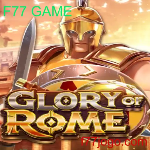 Descubra os Segredos de GloryofRome: Um Mergulho no F77 GAME