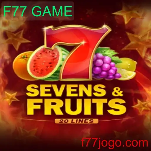 Descubra a Emoção de SevensFruits20: O Jogo F77 GAME que Está Dominando o Mundo