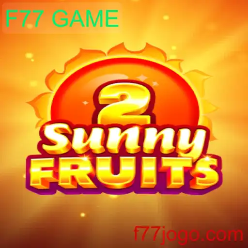 Descubra o mundo encantador de SunnyFruits2 e F77 GAME