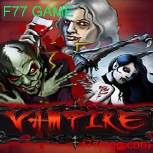 Descubra o Fascinante Mundo do Jogo Vampire: Uma Aventura Única com F77 GAME